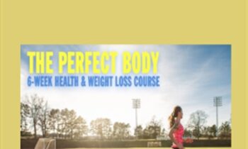 The Perfect Body Course - Kristopher Dillard