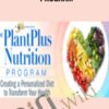 The PlantPlus Nutrition Program – Dr. Joan Borysenko