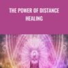 The Power Of Distance Healing  - Joseph Lucie