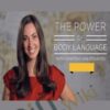 The Power of Body Language - Vanessa Van Edwards