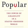 The Power of Likability in a Status-Obsessed World