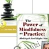 The Power of Mindfulness as Practice + Mindfulness, Healing and Transformation - Join Jon Kabat-Zinn