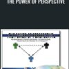 The Power of Perspective