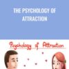 The Psychology of Attraction - Nicole Solomon