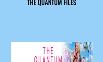 The Quantum Files - Katrina Ruth