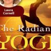 The Radiant Yogi - Laura Cornell
