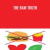 The Raw Truth  - Jin Yoo-Kim