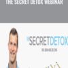 The Secret Detox Webinar - Dr. Axe