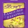 The Secret Language of Feelings – Cal Banyan