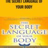 The Secret Language of Your Body - Inna Segal