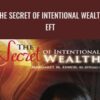 The Secret of Intentional Wealth - EFT - Margaret M. Lynch