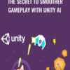 The Secret to Smoother Gameplay with Unity AI ​- Mammoth Interactive