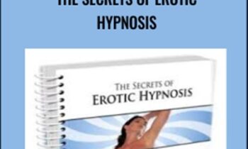 The Secrets of Erotic Hypnosis - David Shade & Mark Cunningham