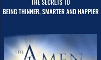 The Secrets to Being Thinner, Smarter and Happier - Daniel Amen