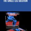 The Single-Leg Solution - Mike Robertson