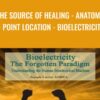 The Source Of Healing - Anatomy - Point Location - Bioelectricity - Joseph Lucier