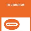 The Strength Gym - Zhealtheducation