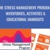 The Stress Management Program: Inventories, Activities & Educational Handouts - John J. Liptak
