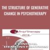 The Structure of Generative Change in Psychotherapy - Stephen Gilligan