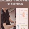 The Successful Technical Interview for Interviewers - Jason Alba