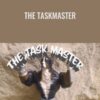 The Taskmaster - John Meadows