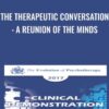 The Therapeutic Conversation: A Reunion of the Minds - Erving Polster & Peter Levine
