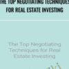 The Top Negotiating Techniques for Real Estate Investing – The Wolff Couple