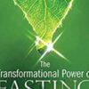 The Transformational Power of Fasting: The Way to Spiritual, Physical, and Emotional Rejuvenation