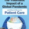The Traumatic Impact of a Global Pandemic and How it will Shape Patient Care in the Future - Bessel van der Kolk