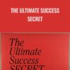 The Ultimate Success Secret - Dan Kennedy