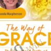 The Way of Grace - Miranda Macpherson