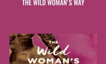 The Wild Woman's Way - Michaela Boehm