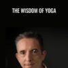The Wisdom Of Yoga - Carlos Pomeda