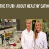 The Truth About Healthy Eating - BBC