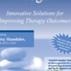 Therapeutic Yoga: Innovative Solutions for Improving Therapy Outcomes with Betsy Shandalov - Betsy Shandalov