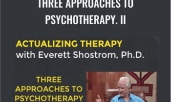 Three Approaches To Psychotherapy. II