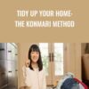 Tidy Up Your Home: The KonMari Method - Marie Kondo