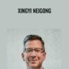 XingYi NeiGong – Tim Cartmell