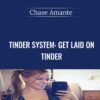 Tinder System: Get Laid On Tinder