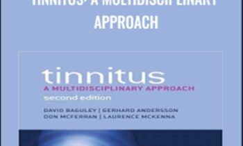 Tinnitus: A Multidisciplinary Approach - David Baguley & Others