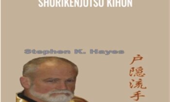 Togakure Ryu Senban Shurikenjutsu Kihon - Stephen K Hayes