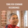 Tong Ren Seminar Recordings - Tom Tam