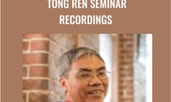 Tong Ren Seminar Recordings - Tom Tam