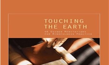 Touching the Earth - Thich Nhat Hanh