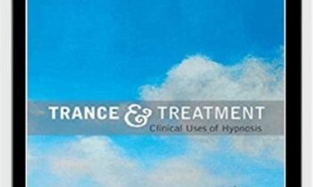 Trance and Treatment Clinical Uses of Hypnosis - Herbert Spiegel & David Spiegel