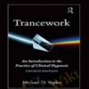Trancework 4th Edition – Michael D. Yapko