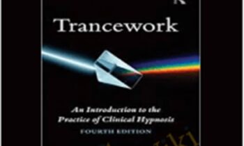 Trancework 4th Edition – Michael D. Yapko
