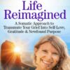 Transform Loss Into Life Reimagined - Wendy Black Stern