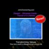 Transforming Values – John Overdurf
