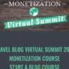 Travel Blog Virtual Summit 2017, Monetization Course, Start A Blog Course, Pitching Masterclass - Travel Blog
